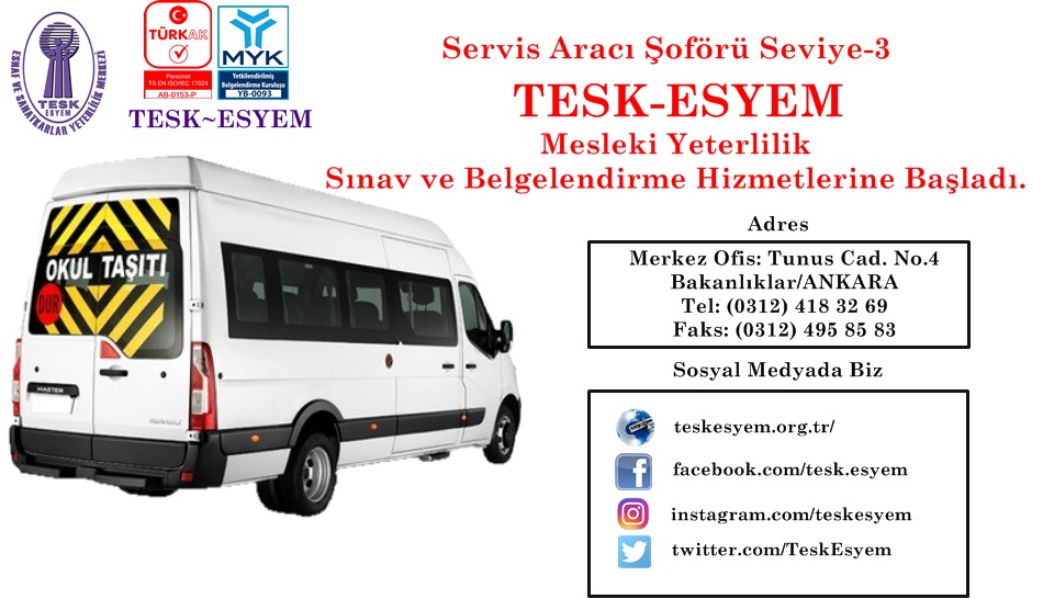 Servis Aracı Şoförü Seviye-3    TESK-ESYEM  Mesleki Yeterlilik Sınav ve Belgelendirme Hizmetlerine Başladı.