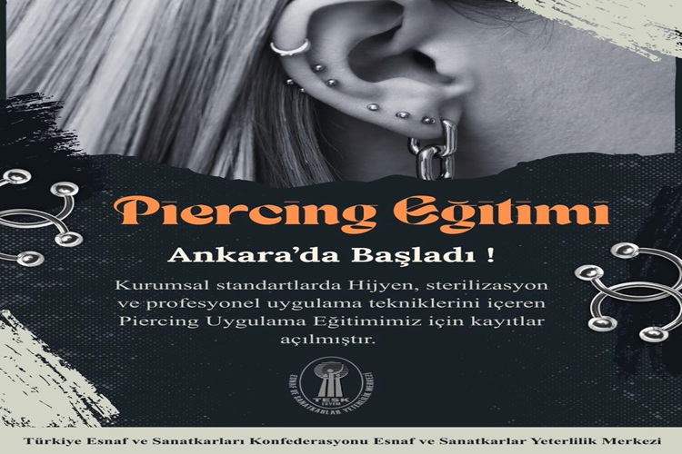 Piercing Eğitimi kayıtları Ankara’da Başladı